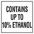 DECAL, CONTAINS UP TO 10% ETHANOL, 3IN X 3IN