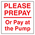DECAL, 6IN X 6IN, PREPAY OR PAY AT PUMP