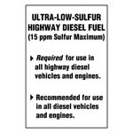 DECAL, ULTRA LOW SULFER HGHWY DSL FUEL 4IN X 6IN