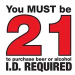DECAL, MUST BE 21 TO PURCHASE ALCOHOL, 7X4